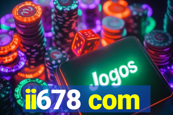 ii678 com